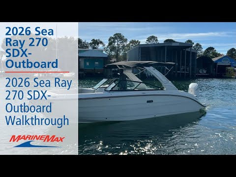 2026 Sea Ray SDX 270 Outboard 27.0 feet Walk-Through - Features & Buyer's Guide, Clearwater, Florida #1